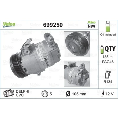 Bilde av VALEO NEW ORIGINAL PART 699250 Kompressor CVC917 12 PAG 46 R 134a med kompressorlje OPEL: Zafira A